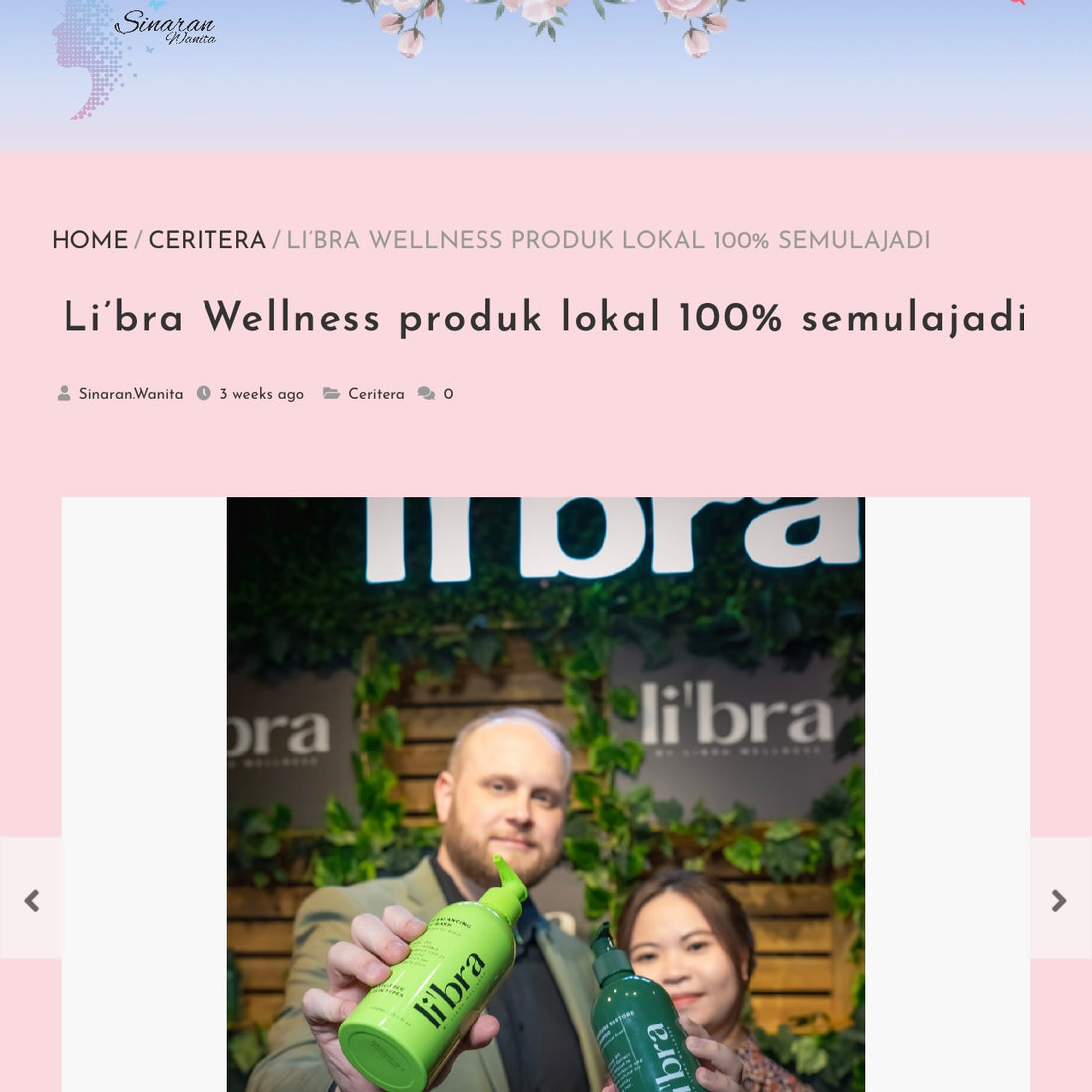 Sinaran Wanita: Li’bra Wellness produk lokal 100% semulajadi